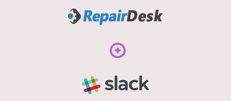 slack integration with repairdesk