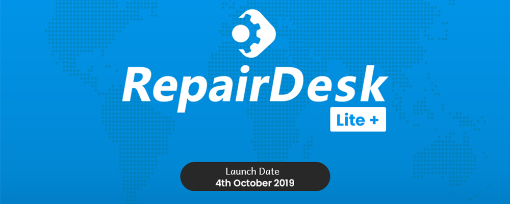 RepairDesk Lite+ Launching Oct 4
