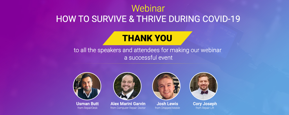 RepairDesk Webinar - How to Survive and Thrive During COVID-19