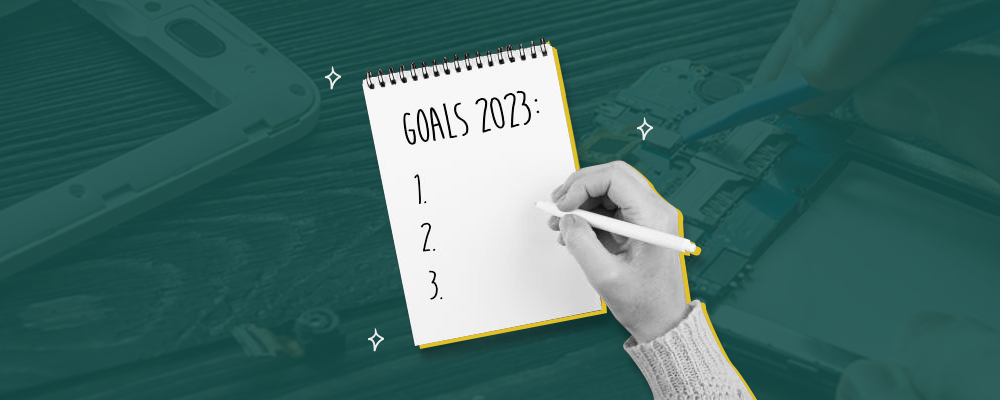 What your goals are for 2023 as a repair business